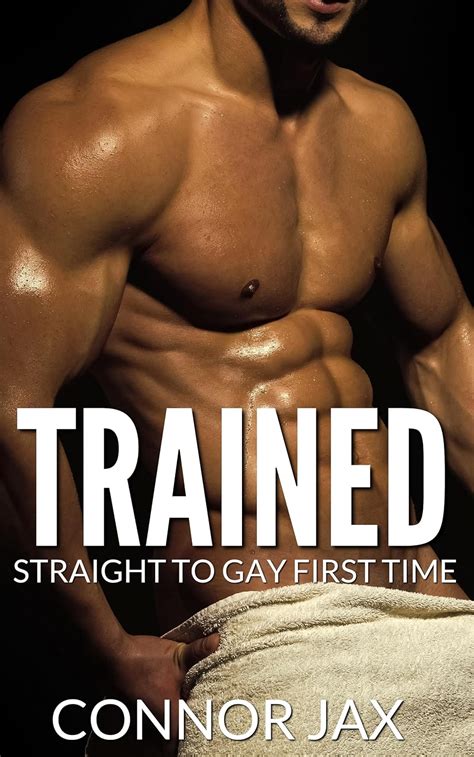 Trained Straight To Gay First Time Mm Gym Bros Straight To Gay First Time Mm Book Ebook