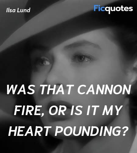 Ilsa Lund Quotes - Casablanca (1942)