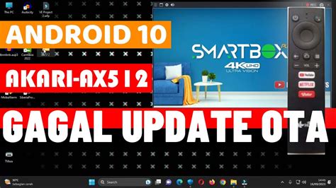 Repair Stb Xl Home AKARI Ax512 Stucklogo Update Os10 Fix Bootlogo