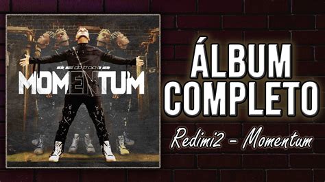 Redimi2 Momentum Álbum Completo YouTube