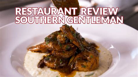 Restaurant Review Southern Gentleman Atlanta Eats Youtube