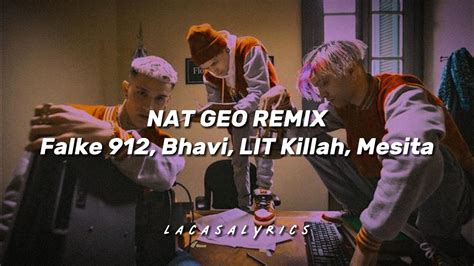 Falke 912 Mesita Bhavi Ft LIT Killah Nat Geo Remix Version