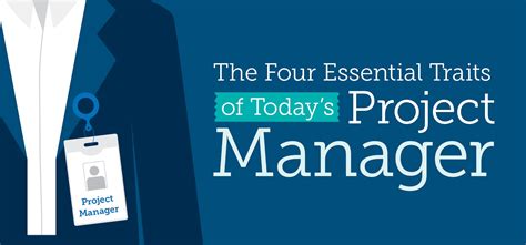 The Four Essential Traits Of Todays Project Manager Infographic Eab