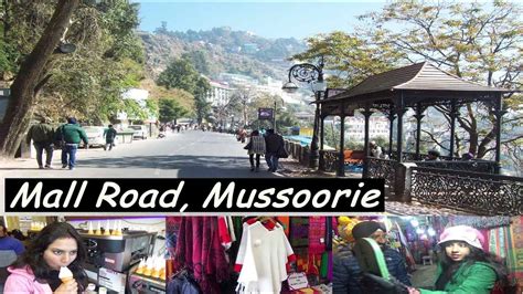 Mall Road Mussoorie Full View Of Mall Road Mussoorie मसूरी के मॉल