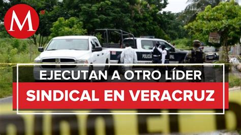 Asesinan A Líder Sindical De La Catem En Tempoal Youtube