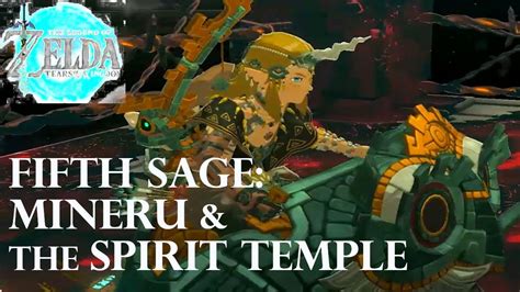 Zelda Tears Of The Kingdom Fifth Sage Mineru And The Spirit Temple Gameplay Walkthrough Part