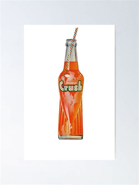 Orange Crush Vintage Soft Drink Soda Art Poster For Sale By