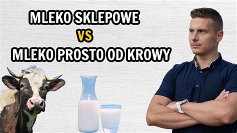 MLEKO PROSTO OD KROWY VS MLEKO ZE SKLEPU YouTube