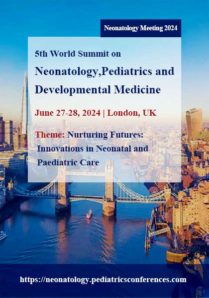 5th World Summit On Neonatology Pediatrics And Developmental Medicine Neonatology Meeting 2024