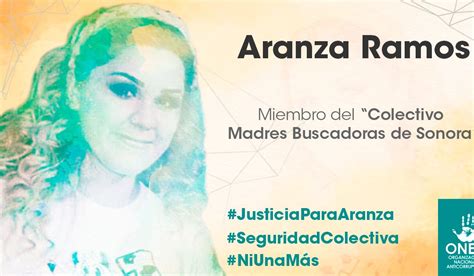 Nos Sumamos A La Exigencia De Justicia Por El Asesinato De La Activista Aranza Ramos Onea