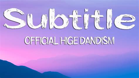 Subtitle Official Hige Dandism Lyrics Youtube