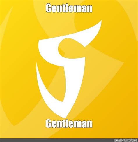 Meme: "Gentleman Gentleman" - All Templates - Meme-arsenal.com