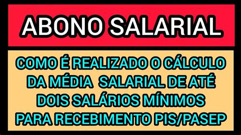 ABONO SALARIAL COMO É REALIZADO O CÁLCULO DA MÉDIA SALARIAL E SE