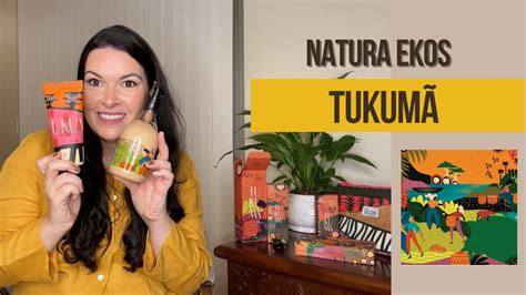 Edi O Especial Natura Ekos Tukuma Youtube