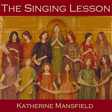 The Singing Lesson Audible Audio Edition Katherine Mansfield Cathy Dobson Red