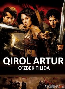 Qirol Artur Uzbek Tilida 2004 O Zbekcha Tarjima Kino HD Sifatli Holda