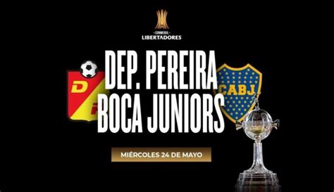 Copa Libertadores Boca Va Por La Clasificación Ante Deportivo Pereira