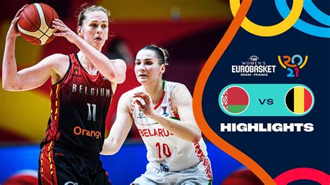 Belarus Vs Belgium Full Highlights 3rd Place Game FIBA Women S