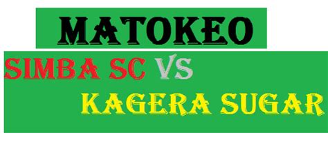 Matokeo Simba vs Kagera Sugar | NBC Premier League Results - Gospo promo