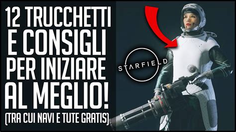 Starfield Trucchetti E Consigli Utilissimi All Inizio Del Gioco