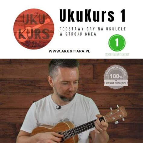 UkuKurs 1 Nauka Gry Na Ukulele Od Podstaw KURS ONLINE