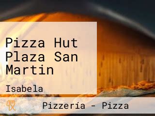 Pizza Hut Plaza San Martin Aus Isabela Speisekarte