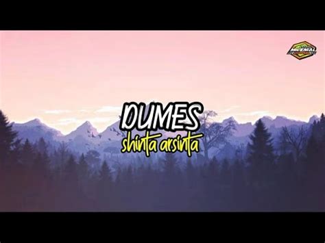 Dumes Shinta Arsinta Lirik Lagu Youtube