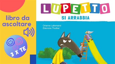 Lupetto Si Arrabbia Libro Letto Ad Alta Voce Per I Bambini Con Le