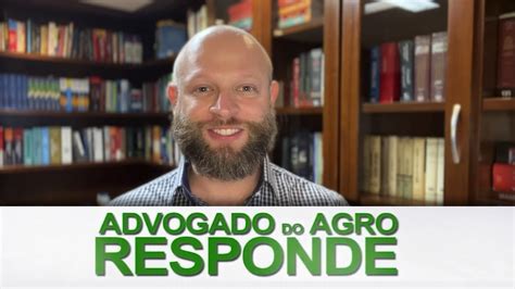 Advogado Do Agro Responde Sobre Penhora E Medo De Leil O Youtube