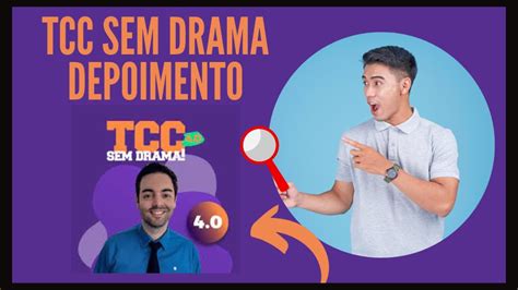 Tcc Sem Drama Funciona Mesmo Veja O Depoimento Do Aluno Curso Tcc