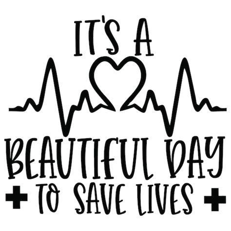 Its A Beautiful Day To Save Lives Decal Sticker For Car Cup Etsy