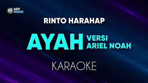 Rinto Harahap Ayah Versi Ariel Noah Karaoke YouTube