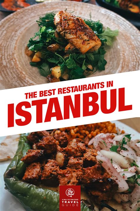 25 Must Visit Restaurants In Istanbul Turkiye Turkey Will Fly For Food