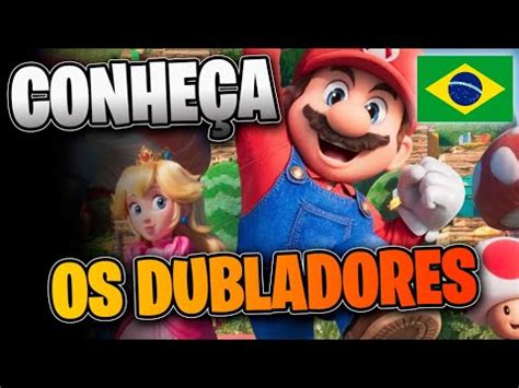 OS DUBLADORES DE SUPER MARIO O FILME YouTube