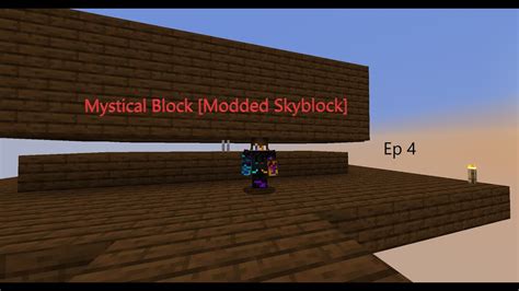 Building A Mob Farm To Get String Ep4 Mystical Block Modded Skyblock Youtube