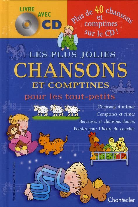 Les Plus Jolies Chansons Et Comptines Pour Les Tout Petits Collectif