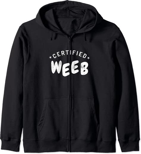 Certified Weeb Weeb Trash Weeaboo Trash Anime Otaku Zip Hoodie Uk Fashion