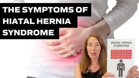 The Symptoms Of Hiatal Hernia Syndrome Youtube