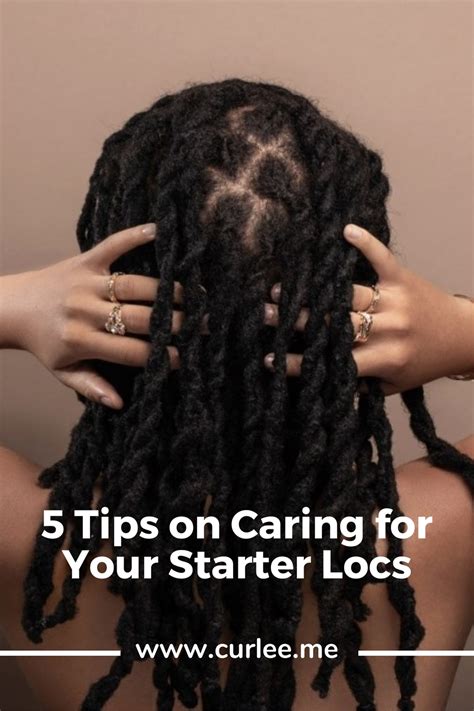 5 Tips On Caring For Your Starter Locs Artofit