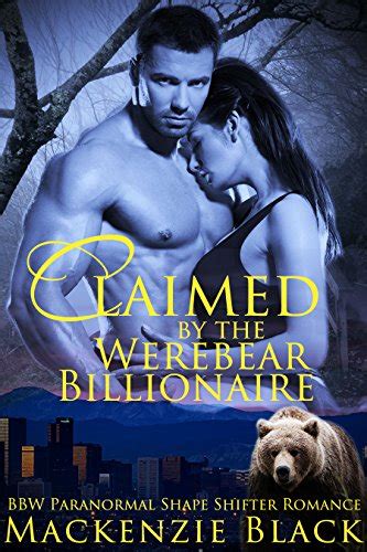 Amazon Claimed By The Werebear Billionaire A Bbw Bear Shifter