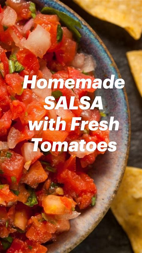 Homemade Salsa With Fresh Tomatoes Fresh Salsa Recipe Homemade Easy