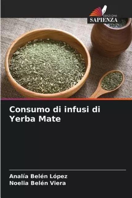 Livre De Poche Yerba Mate Par Anal A Bel N L Pez Consommation D Infusions Eur Picclick Fr