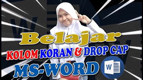 BELAJAR CARA MEMBUAT KOLOM KORAN DROP CAP DI MS WORD YouTube