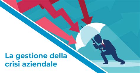 Crisi Aziendale Come Gestire La Comunicazione Up Lab Marketing