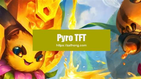 Pyro Tft Comp Build Set Zathong