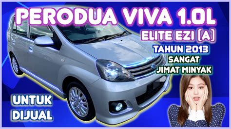 Perodua Viva L Elite Ezi A Tahun Untuk Dijual Youtube