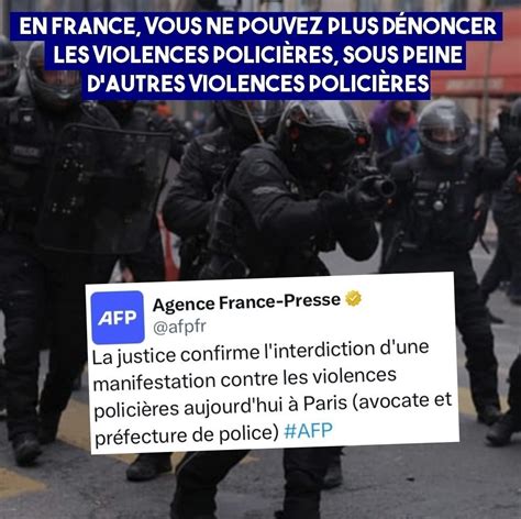 Interdiction De Dénoncer Les Violences Policières Sous Peine Dautres