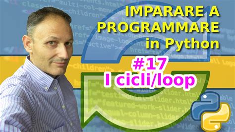 Come Impostare Un Ciclo Loop Imparare A Programmare In Python