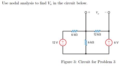 Solved Use Nodal Analysis To Find Vo In The Circuit Below