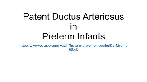 Patent Ductus Arteriosus In Preterm Infants Ppt